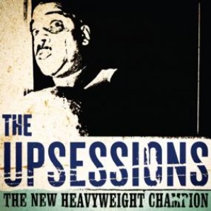 Upsessions 'The New Heavyweight Champion'  LP